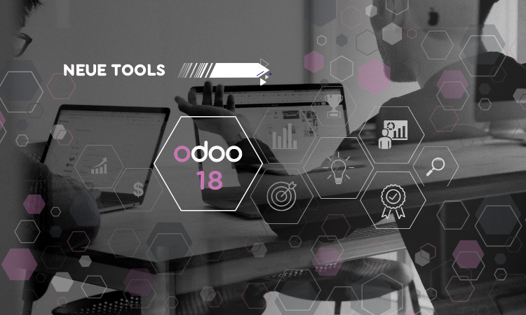 Read more about the article Neue Features und Verbesserungen in Odoo 18